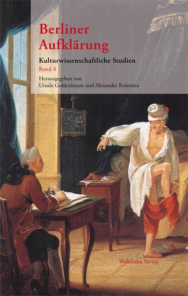 Berliner Aufklärung. Band 4: Kulturwissenschaftliche Studien (Berliner Aufklärung. Kulturwissenschaftliche Studien) Politics & History