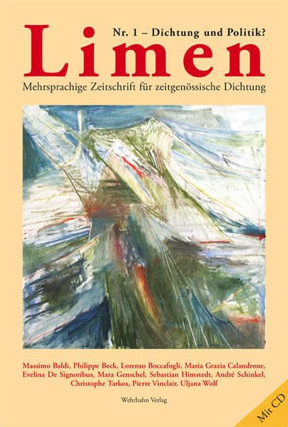 Limen. Mehrsprachige Zeitschrift für zeitgenössische Dichtung: Thema: Dichtung und Politik Poetry