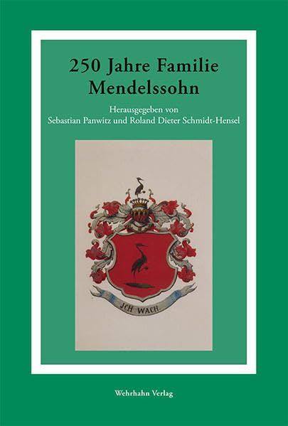 250 Jahre Familie Mendelssohn (Mendelssohn-Studien Sonderband) Politics & History