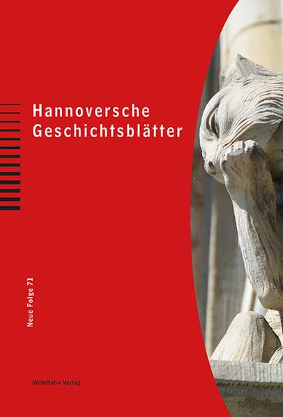 Hannoversche Geschichtsblätter: Band 71 Politics & History