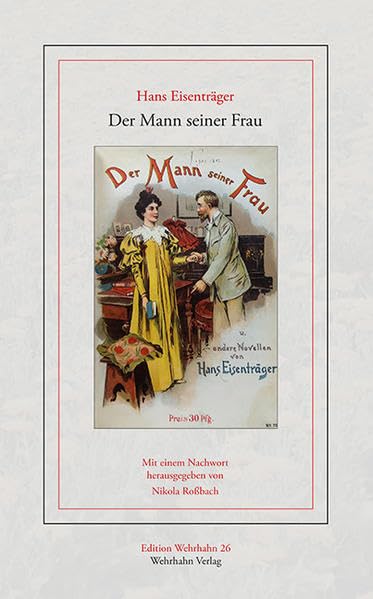 Der Mann seiner Frau: Novelle Classics