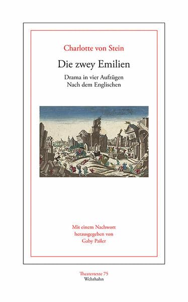 Die zwey Emilien: Drama in vier Aufzügen. Nach dem Englischen (Theatertexte) Contemporary literature