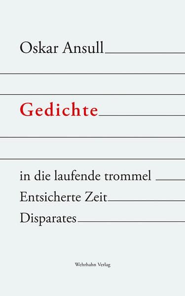 Gedichte: in die laufende trommel / Entsicherte Zeit / Disparates book
