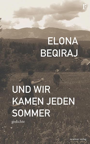 und wir kamen jeden sommer: Gedichte Poetry