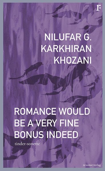 Romance Would Be a Very Fine Bonus Indeed: Tinder-Sonette Poetry