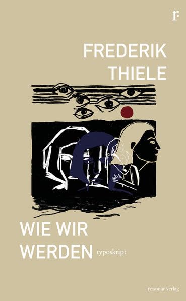 Wie wir werden: Typoskript Poetry