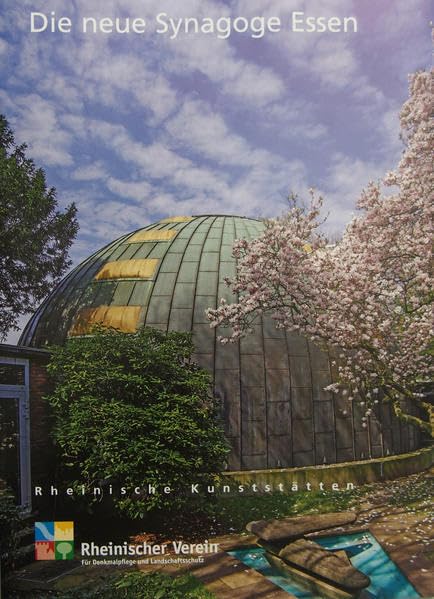 Die neue Synagoge Essen (Rheinische Kunststätten) Politics & History