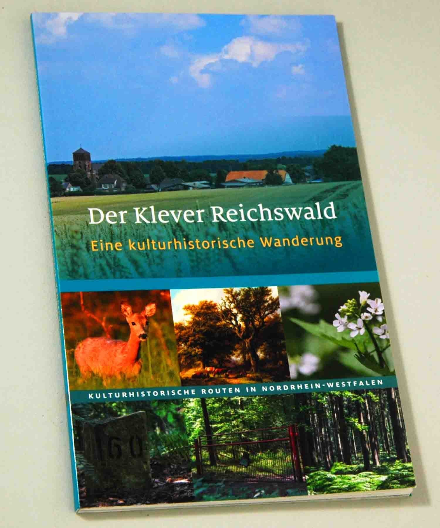 Der Klever Reichswald: Eine kulturhistorische Wanderung Politics & History