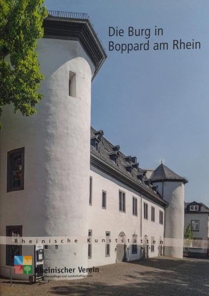Die Burg in Boppard am Rhein (Rheinische Kunststätten) Architecture