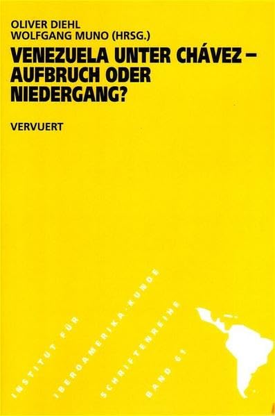 Venezuela unter Chávez: Aufbruch oder Niedergang? (Schriftenreihe des Instituts für Iberoamerika-Kunde, Hamburg) Geology & Geography
