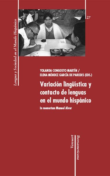 Variación lingüística y contacto de las lenguas en el mundo hispánico Social Sciences