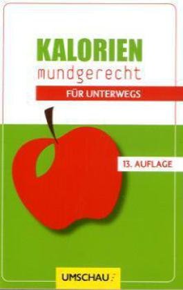 Kalorien Mundgerecht für unterwegs book