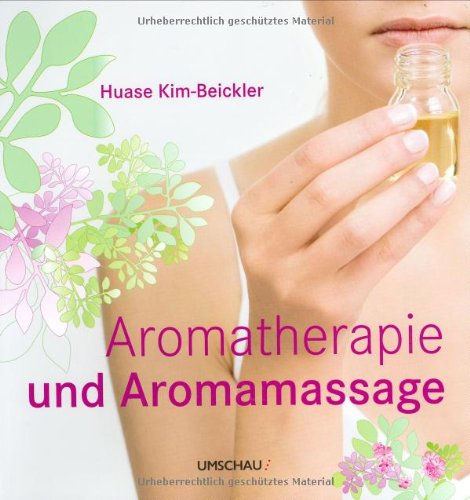 Aromatherapie und Aromamassage Books
