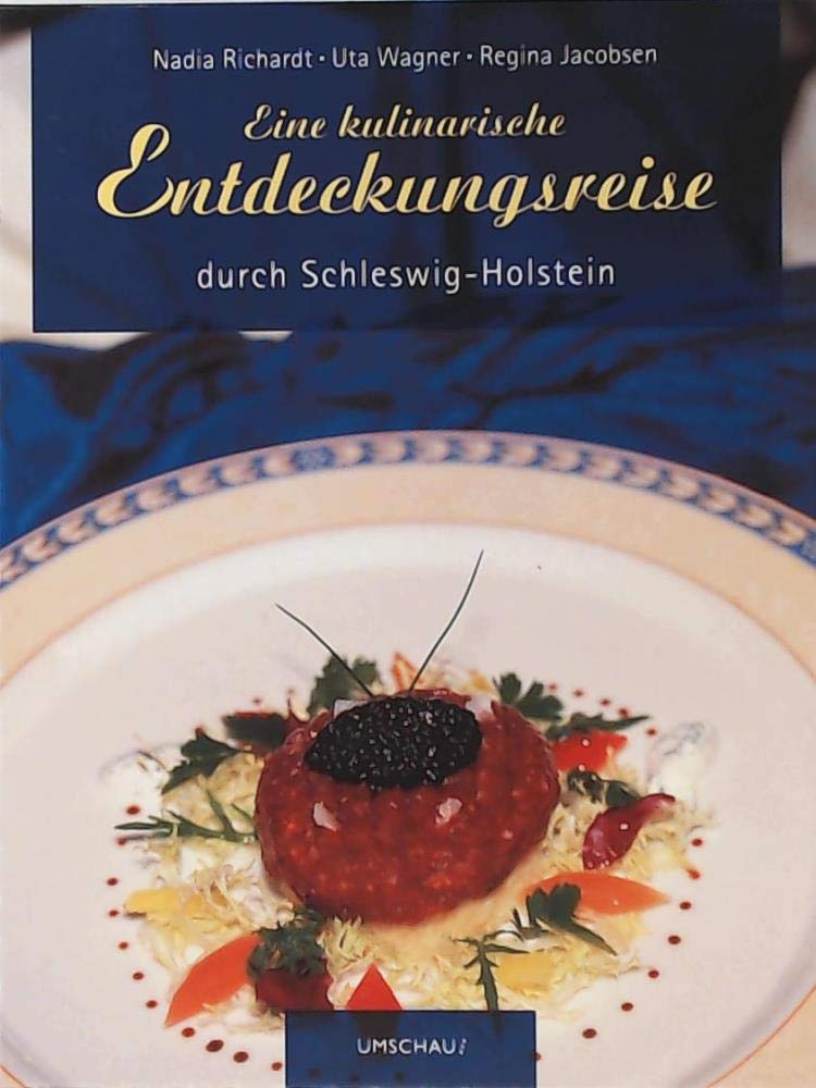 Eine kulinarische Entdeckungsreise durch Schleswig-Holstein Books