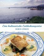 Eine kulinarische Entdeckungsreise durch Zürich und Umgebung Leisure, Home & Garden