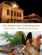 Eine kulinarische Entdeckungsreise durch Wien - Internationale Küche Leisure, Home & Garden