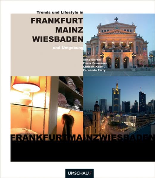 Trends & Lifestyle in Frankfurt, Mainz, Wiesbaden und Umgebung Leisure, Home & Garden