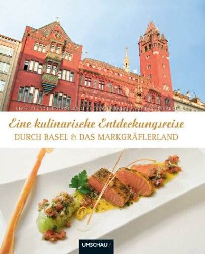 Eine kulinarische Entdeckungsreise durch Basel und das Markgräflerland Travel