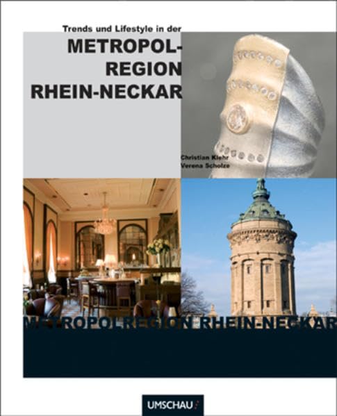 Trends und Lifestyle in der Metropolregion Rhein-Neckar Leisure, Home & Garden
