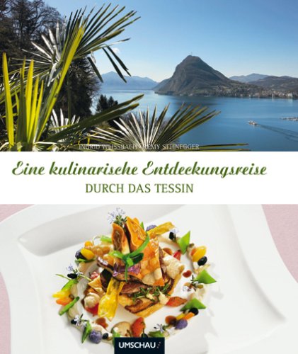 Eine kulinarische Entdeckungsreise durch das Tessin book