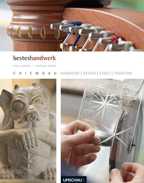 Bestes Handwerk Chiemgau: Handwerk-Design-Kunst-Tradition Leisure, Home & Garden
