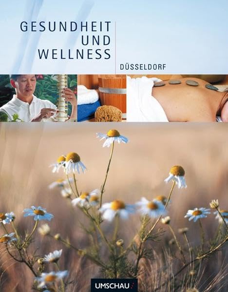 Gesundheit und Wellness Düsseldorf Lifestyle