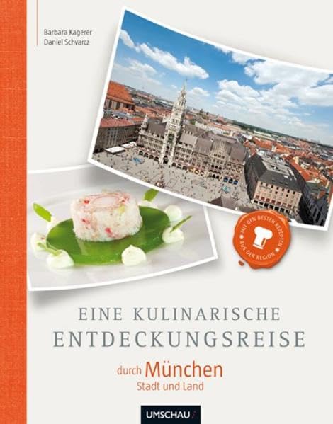 Eine kulinarische Entdeckungsreise München Stadt und Land Leisure, Home & Garden