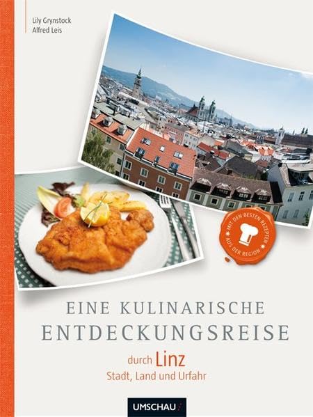 Eine kulinarische Entdeckungsreise durch Linz und Umgebung book