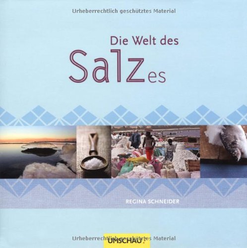 Die Welt des Salzes Politics & History