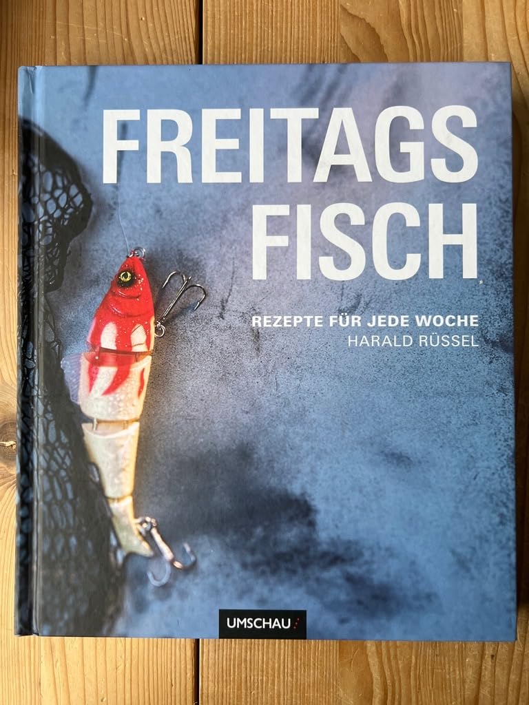 Freitags Fisch: Rezepte für jede Woche Leisure, Home & Garden
