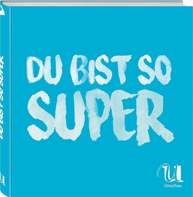 Du bist so super Lifestyle