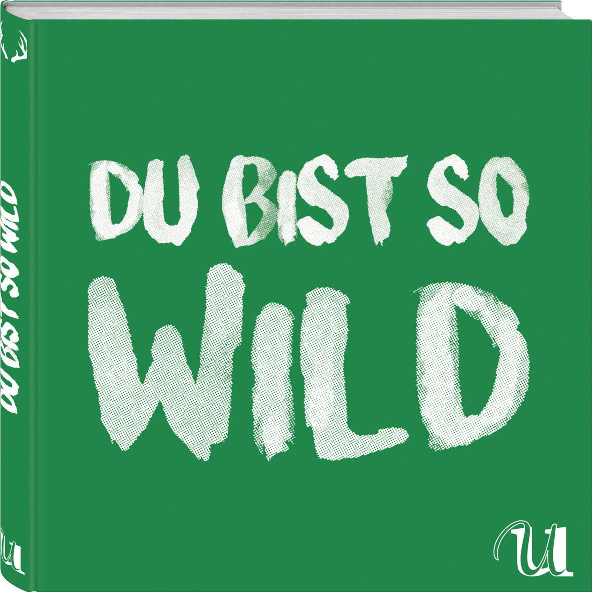 Product Image: Du bist so wild: 25 Rezepte aus Wald & Flur