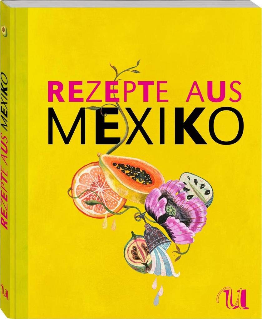 Rezepte aus Mexiko (Sonderausgabe) Leisure, Home & Garden