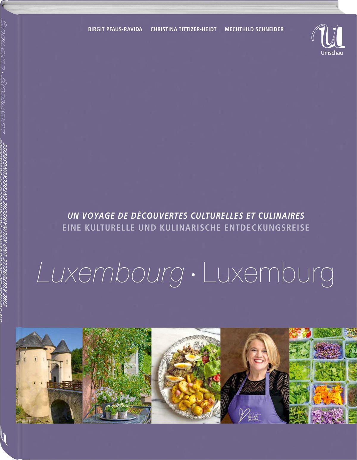 Eine kulturelle und kulinarische Entdeckungsreise durch Luxemburg (Kulinarische Entdeckungsreisen) book