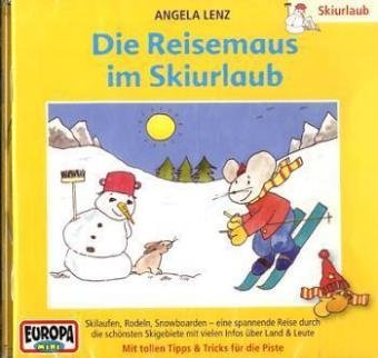 Die Reisemaus, Audio-CDs, Bd.6 : Die Reisemaus im Skiurlaub, 1 Audio-CD Books