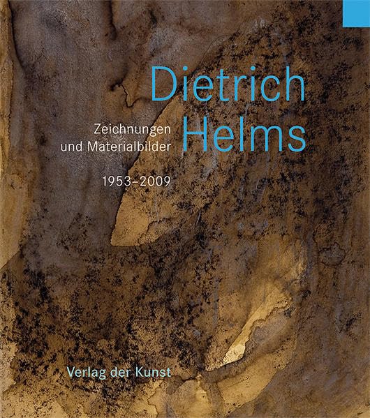 Dietrich Helms. Zeichnungen und Materialbilder 1953-2009 Film, Art & Culture