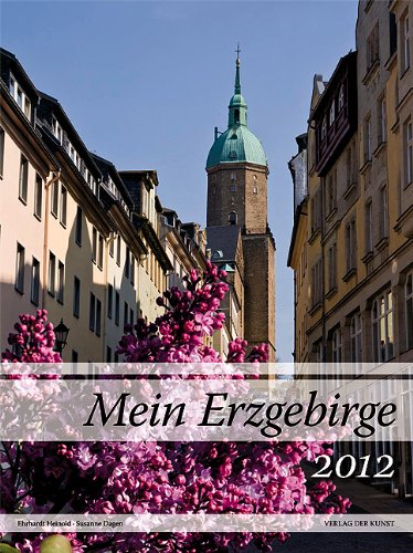 Mein Erzgebirge 2012: Kalender Books