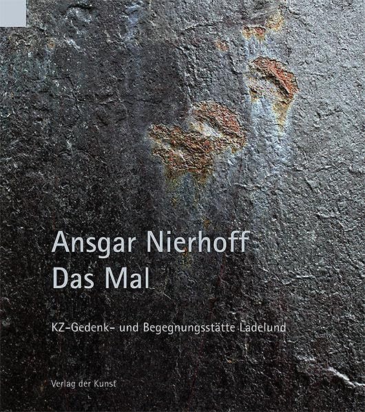 Ansgar Nierhoff: Das Mal: KZ-Gedenk- und Begegnungsstätte Ladelund Film, Art & Culture