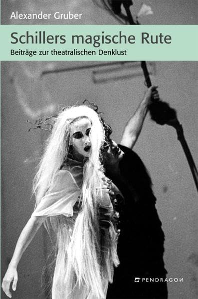 Schillers magische Rute Essays & Short Stories