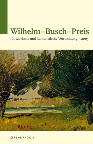 Wilhelm Busch Preis 2005: Für satirische und humuristische Versdichtung Books