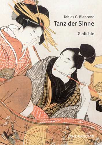 Tanz der Sinne: Gedichte mit Bildern Poetry