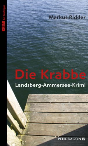 Die Krabbe: Landsberg-Ammersee-Krimi Contemporary literature