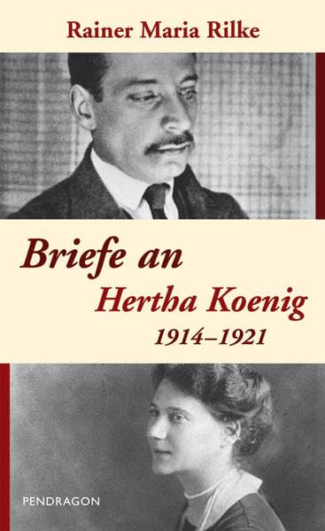 Briefe an Hertha Koenig - 1914-1921 Essays & Short Stories