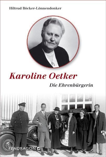 Karoline Oetker: Die Ehrenbürgerin Contemporary literature