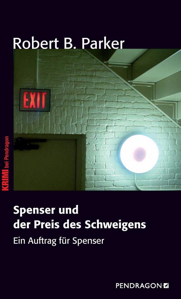 Spenser und der Preis des Schweigens: Ein Auftrag für Spenser, Band 26 Contemporary literature