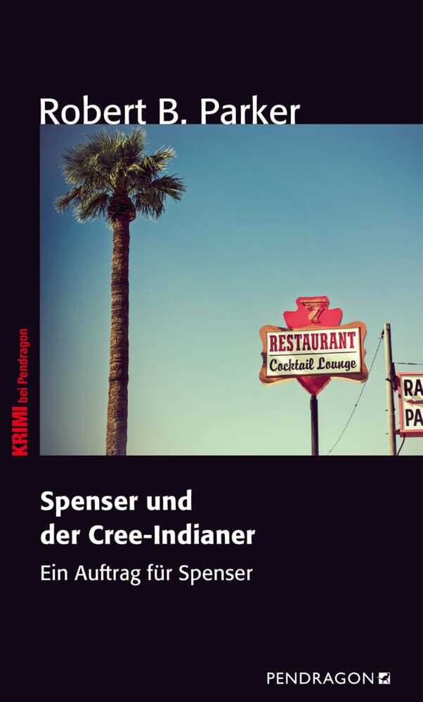Spenser und der Cree-Indianer: Ein Auftrag für Spenser, Band 39 Contemporary literature