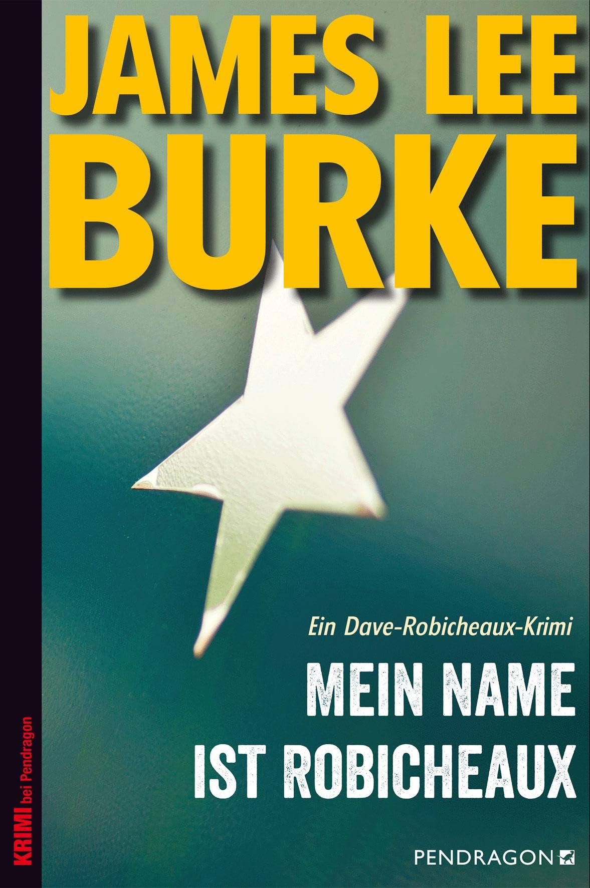 Mein Name ist Robicheaux Contemporary literature