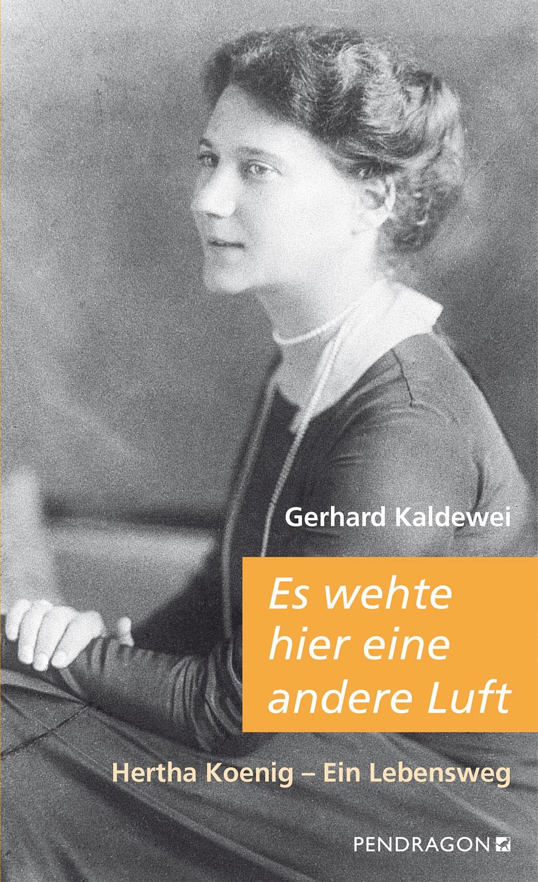 Es wehte hier eine andere Luft: Hertha Koenig – Ein Lebensweg Contemporary literature