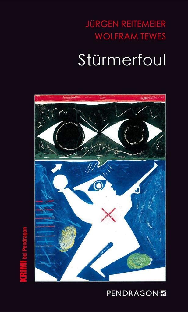 Stürmerfoul: Jupp Schulte ermittelt, Band 3 (Regionalkrimis aus Lippe / Jupp Schulte ermittelt) Contemporary literature Books