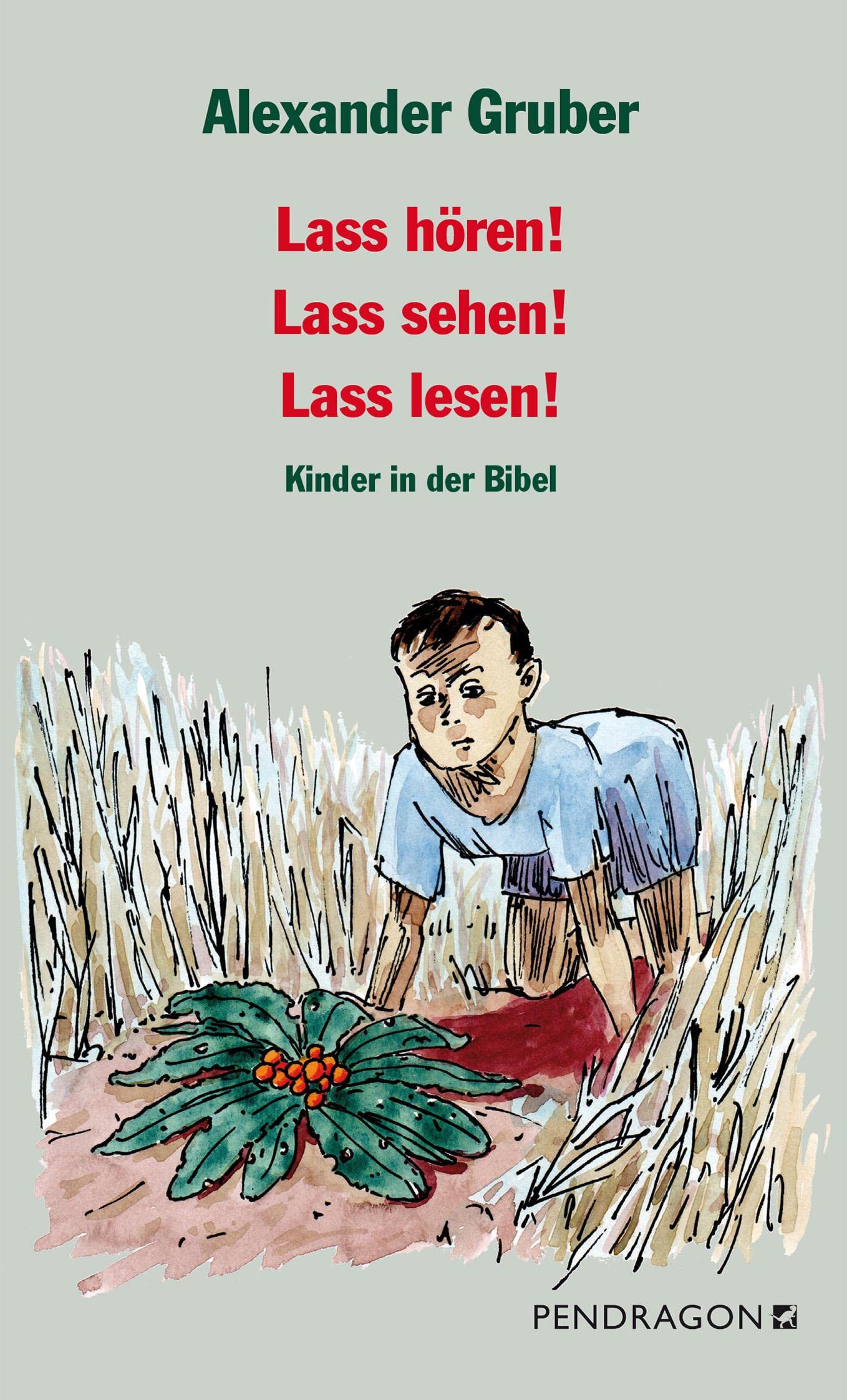 Lass hören! Lass sehen! Lass lesen!: Kinder in der Bibel Fairy Tales & Legends